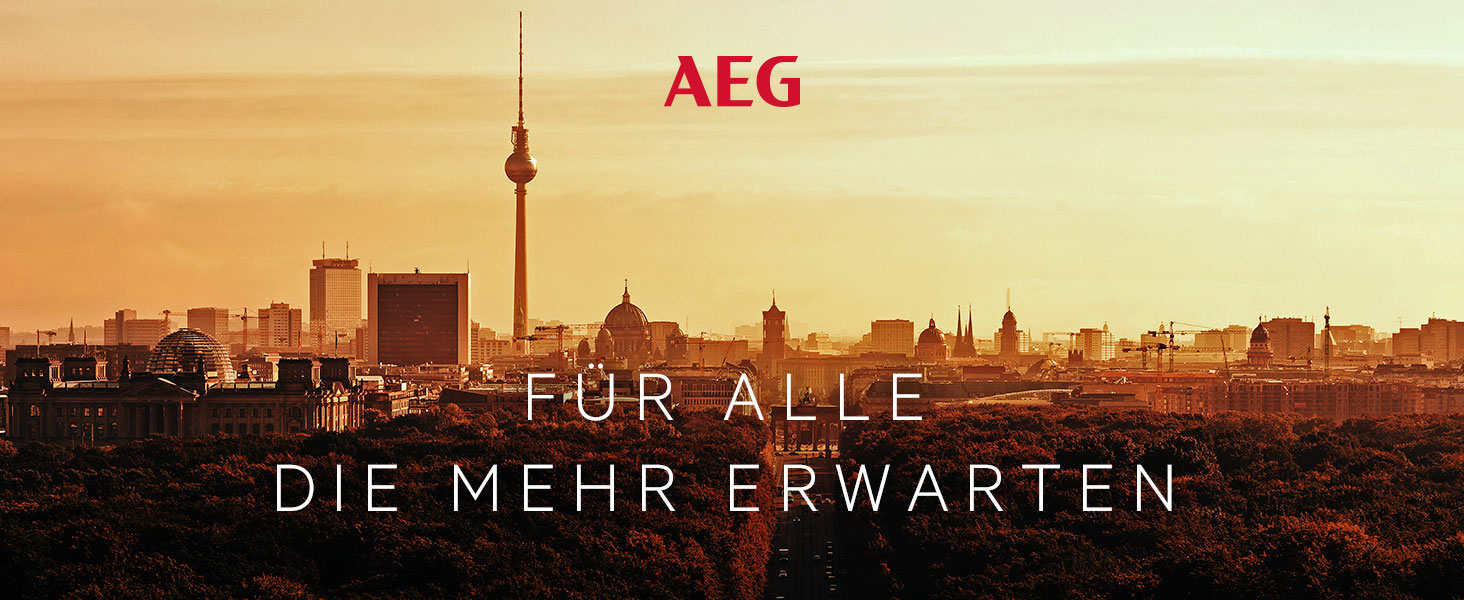 AEG Titelbild - Für alle die mehr erwarten. Als Hintergrund ist die Stadt Berlin